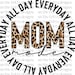 Mom mode all day everday Digital Design | Sublimation Design | Digital Download | PNG File