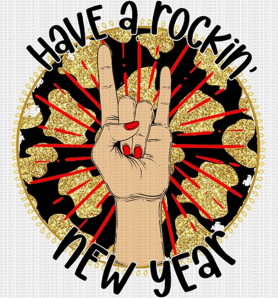 Have a Rockin New Year Digital Design Sublimation Design Etsy