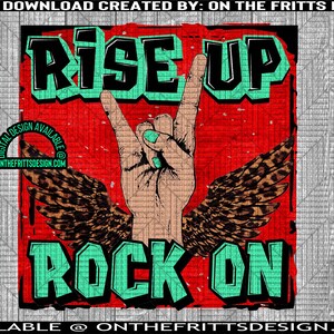 Rise up Rock on Digital Design | Sublimation Design | Digital Download | PNG File | Designs Downloads | Rock Hand | Designs Downloads