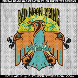 Bad Moon Rising Diseño Digital / Diseño de Sublimación / Descarga Digital / Archivo PNG / Descarga Instantánea / Western