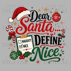 Może przedstawiać: Grafika o tematyce świątecznej z czerwoną czapką Mikołaja, laską cukrową i bombkami. Tekst brzmi Dear Santa... DEFINE Nice, z podkładką z polami wyboru Naughty i Nice, gdzie Nice jest zaznaczone zielonym znakiem wyboru.