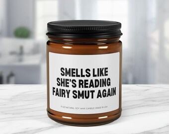 Smells Like She's Reading Fairy Smut Again Candle Book Lover Gifts Book Lover Gifts Bookworm Gifts Smut Gifts Romantasy Reader Cadeau-ideeën Bookish Sojakaars