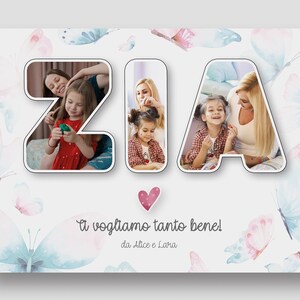 Può includere: Un biglietto bianco con un cuore rosa e la parola "ZIA" in grandi lettere. Ogni lettera è riempita con una foto di una donna e un bambino. Il biglietto ha uno sfondo ad acquerello con farfalle rosa e blu. Il testo "Ti vogliamo tanto bene! da Alice e Lora" è scritto sotto le foto.