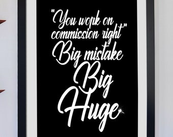 You work on commission, Pretty Woman Quote, Digital Download.