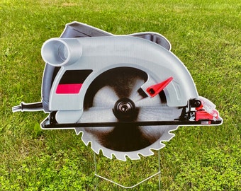 Lawn Sign - Circular Saw