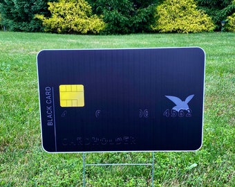 Lawn Sign - Black Credit Card