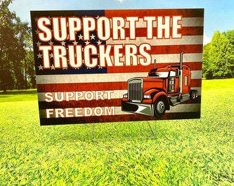 Lawn Sign - SUPPORT the TRUCKERS