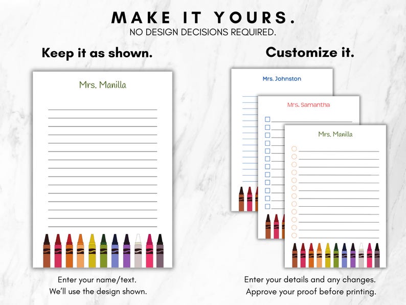 May include: White notepads with lined pages and colorful crayon illustrations at the bottom. The text "MAKE IT YOURS" and "Customize it" are at the top. The text "Enter your name/text. We'll use the design shown" is at the bottom.