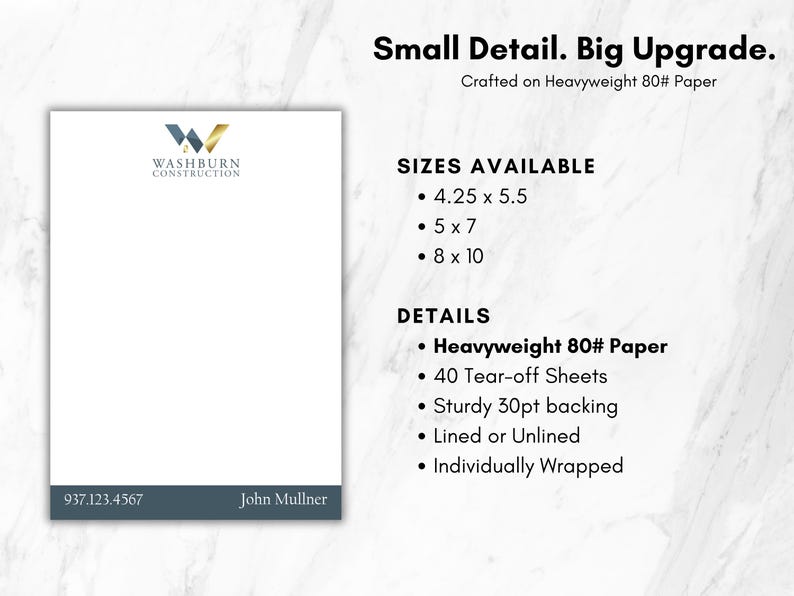 May include: A white notepad with the Washburn Construction logo, featuring a blue and gold W icon. The bottom blue bar displays the phone number 937.123.4567 and the name John Mullner. Available in 4.25 x 5.5, 5 x 7, and 8 x 10 inch sizes.