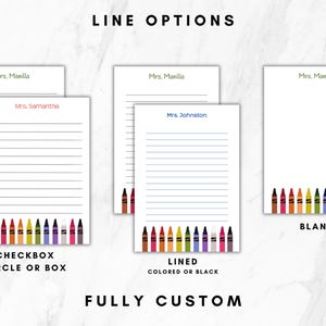 May include: White notepads with various line options, including check boxes, lined, and blank. Each notepad features a row of colorful crayon illustrations at the bottom and the text "LINE OPTIONS" and "FULLY CUSTOM" at the top.