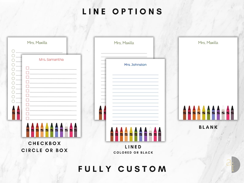 May include: White notepads with various line options, including check boxes, lined, and blank. Each notepad features a row of colorful crayon illustrations at the bottom and the text "LINE OPTIONS" and "FULLY CUSTOM" at the top.