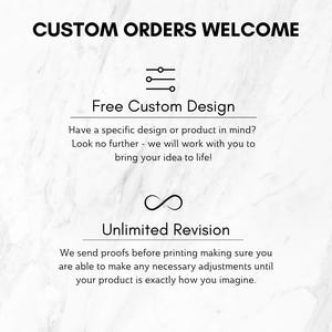 May include: A white informational graphic with black text stating CUSTOM ORDERS WELCOME, Free Custom Design, and Unlimited Revision. It includes icons of adjustment sliders and an infinity symbol, explaining the process for custom product creation.