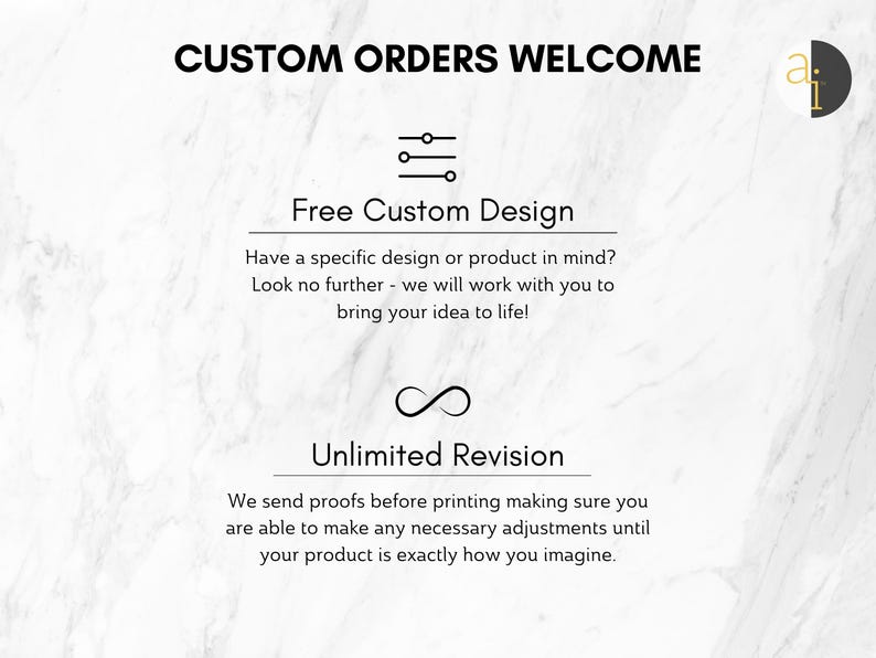 May include: A white informational graphic with black text stating CUSTOM ORDERS WELCOME, Free Custom Design, and Unlimited Revision. It includes icons of adjustment sliders and an infinity symbol, explaining the process for custom product creation.