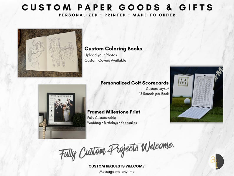 May include: A promotional display for custom paper goods and gifts featuring custom coloring books with line art, personalized golf scorecards with a grid layout, and a framed milestone print. The text reads Custom Paper Goods & Gifts, Fully Custom Projects Welcome, and Custom Requests Welcome.