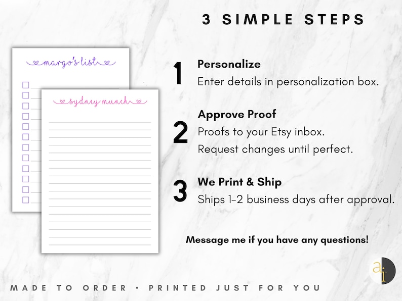 May include: Two white paper notepads with custom headers and lines, displayed next to text outlining 3 simple steps: Personalise, Approve Proof, and We Print & Ship. The text includes instructions to enter details, check Etsy inbox, and message with questions.