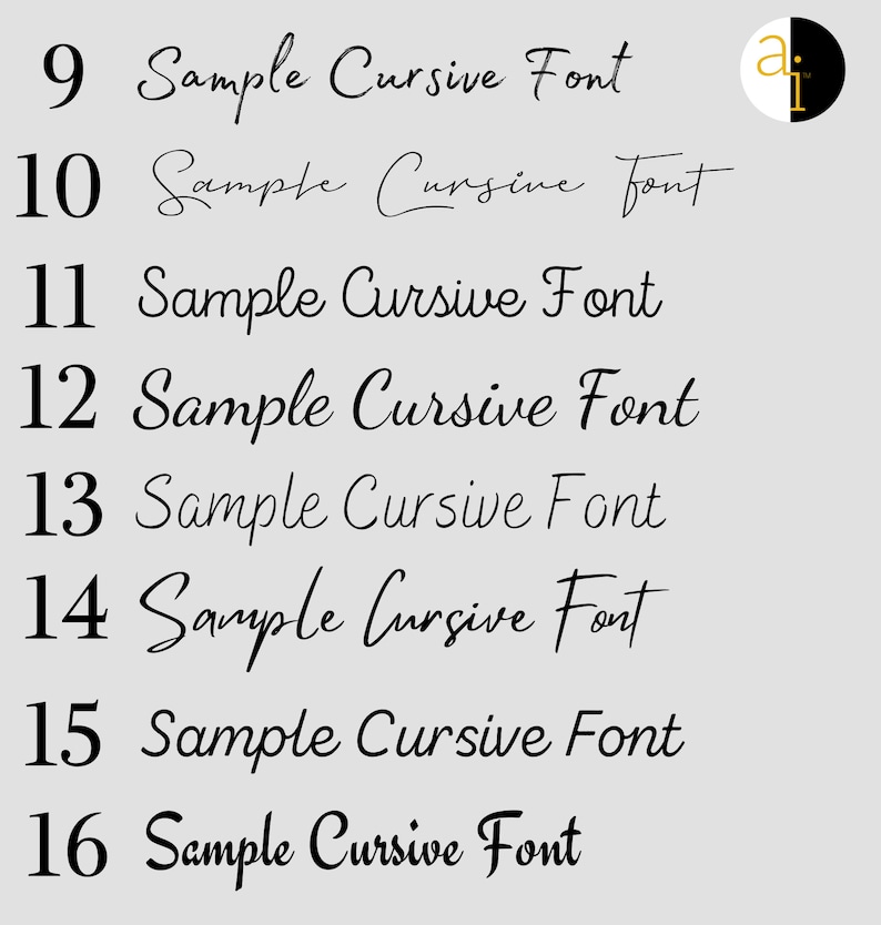 May include: A light gray background displays a series of cursive font samples, numbered 9 through 16. Each line showcases a different style of the phrase "Sample Cursive Font" in black lettering. A logo is in the upper right corner.