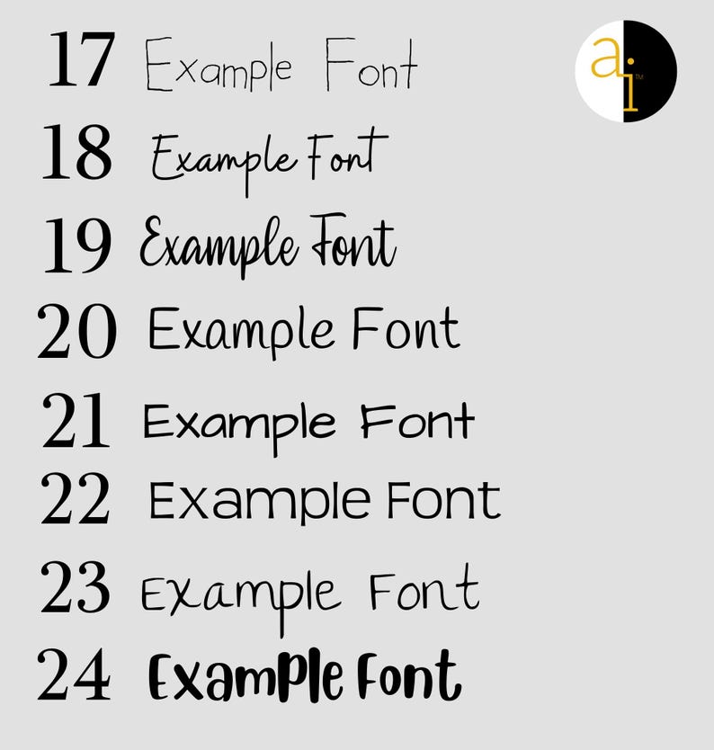 May include: A list of eight numbered rows from 17 to 24, each displaying the text Example Font in a unique black typeface. A circular logo with a white letter a and a black letter i is positioned in the top right corner on a light gray background.