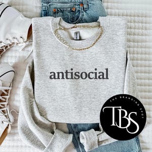 Embroidered Antisocial Crewneck Sweatshirt | Social Butterfly | Sarcastic Minimalist Embroidered Sweatshirt | Anti-Social Gift image 1