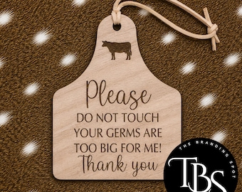Engraved Cow Tag Don’t Touch Car Seat Sign- Please Don’t Touch Baby Sign - Baby Carrier Tag - Car Seat Sign - Germ Sign - Don’t Touch Baby