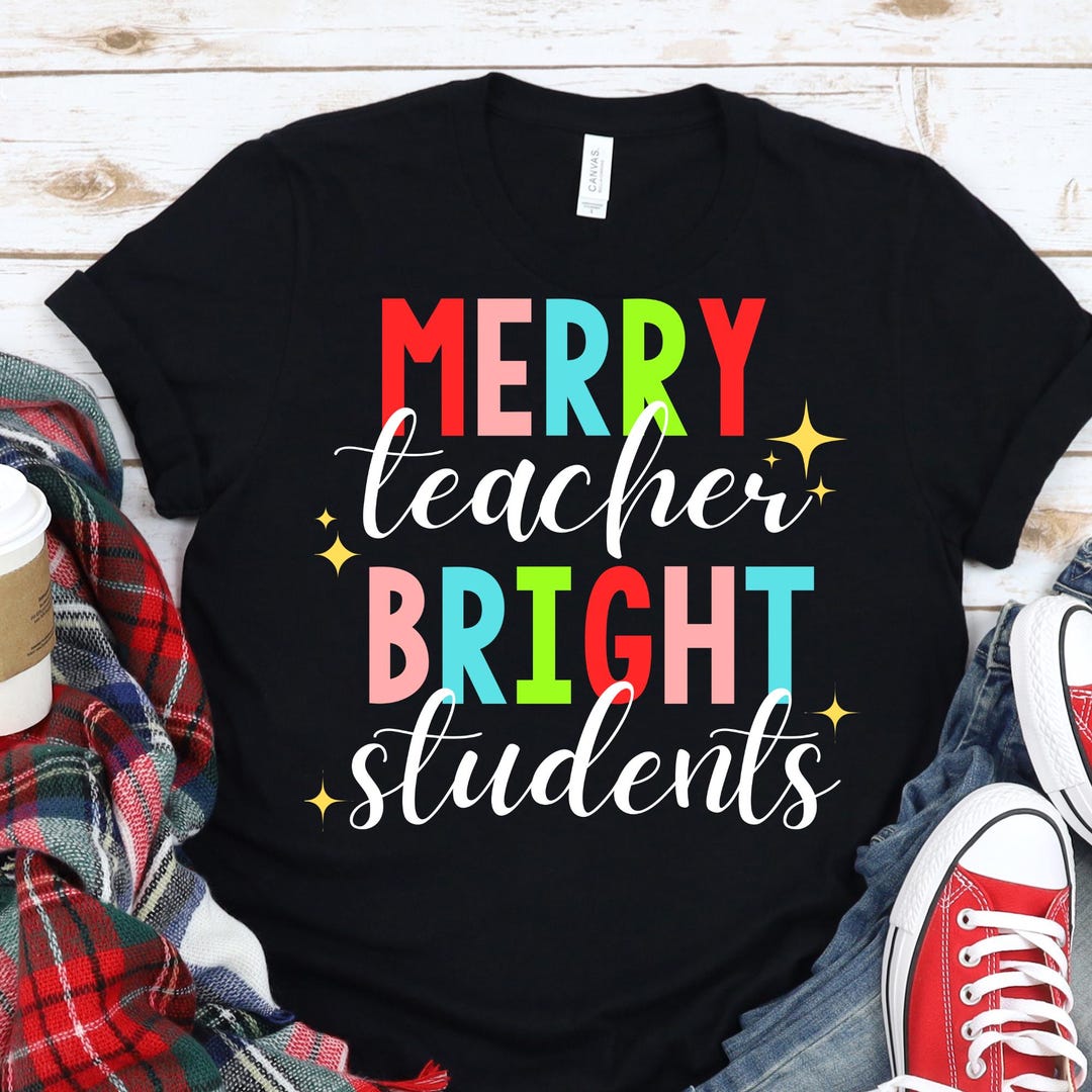 Teacher Christmas Shirt Image: Merry and Bright PNG SVG (digital ...