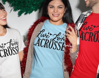 Lacrosse T-Shirt, Live Love Lacrosse Unisex Tee, Lacrosse Fan Shirt, Lacrosse Player Gift, Lacrosse Mom Shirt, Lacrosse Dad Tee, Sister Tee