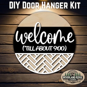 Willkommen bis ungefähr 9 DIY Türschild Kit | Alltags-Türschild | Laser geschnittenes Holz Bastelset | DIY Wohndekor | Unfertiges Mal-Kit