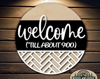 Welcome Till About 9 DIY Door Hanger Kit | Everyday Door Sign | Laser Cut Wood Craft Kit | DIY Home Decor | Unfinished Paint Kit