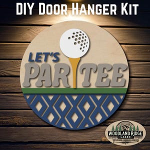 Let’s Par Tee Welcome DIY Door Hanger Kit | Golf Door Sign | Laser Cut Wood Craft Kit | DIY Sports Decor | Unfinished Paint Kit