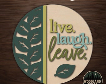 Live Laugh Leave DIY Door Hanger Kit – Unfinished Wood Sign