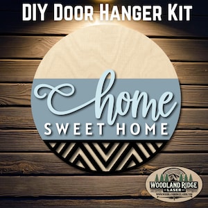 Home Sweet Home DIY Türschild | Alltags-Türschild | Laser geschnittenes Holz Bastelset | DIY Wohndekor | Unfertiges Mal-Kit