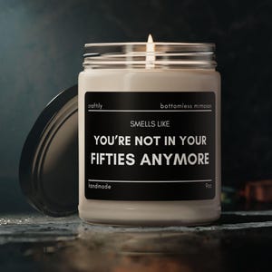 60th Birthday Gift Candle | Smells Like You&#39;re Not In Your Fifties Anymore, Birthday Candle, Birthday Gift