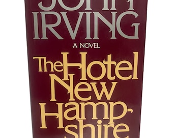 The Hotel New Hampshire By John Irving 1981