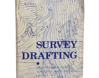 Survey Drafting : Drafting Practices in Surveying and Engineering Offices by Gurdon H. Wattles 1977