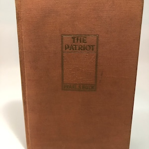 The Patriot By Pearl S. Buck 1939 First Edition