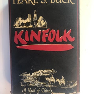 Kinfolk Buck, Pearl S. Published by John Day, New York, 1949