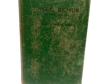 UNCLE REMUS: His Songs and His Sayings by Joel Chandler Harris 1921