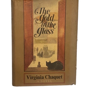 L&#39;or dans le verre : un roman de Virginia Chaquet 1970 Première édition pour critique