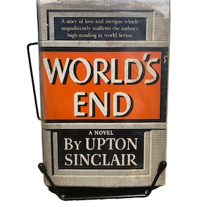 World&#39;s End, by Upton Sinclair, 1940 Literary Guild Edition