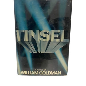 Tinsel by  William Goldman First edition, First Printing 1979