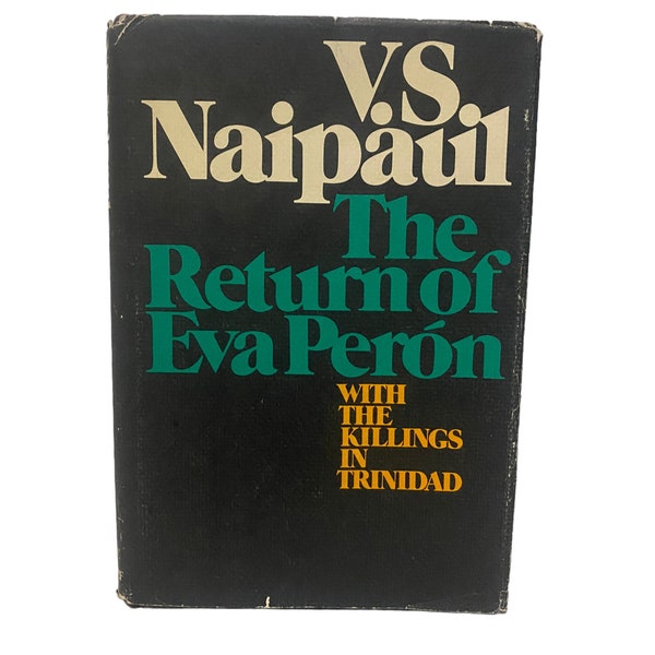 The Return of Eva Peron by V.S. Naipaul First Edition