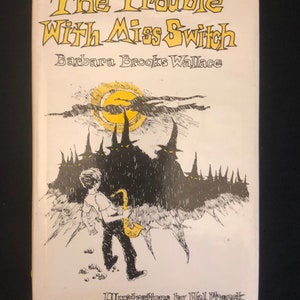 The Trouble with Miss Switch by WALLACE, Barbara Brooks 1971 first edition