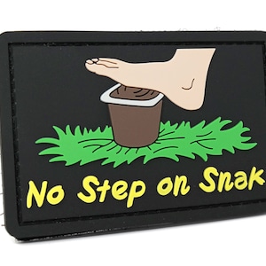 No Step on Snak PVC Rubber Tactical Patch | No Step on Snek Parody | Funny Morale Patch