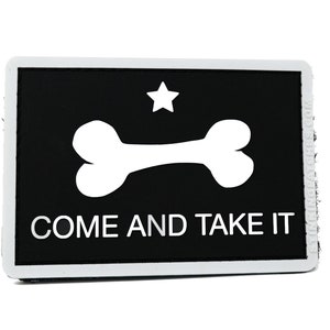 Come and Take It Dog Bone PVC Rubber Funny Tactical Hook and Loop Patch For Dog Vests