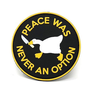 Peace was Never an Option Goose with Knife PVC Hook and Loop Morale Patch | Funny Tactical Patch
