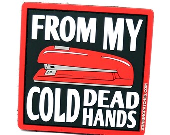 From My Cold Dead Hands Red Stapler PVC Tactical Patch | Office Space Inspired