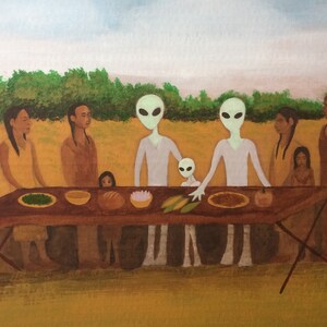 May include: A painting depicting a group of people and aliens sharing a meal together. The table is set with various foods, including corn, bread, and a pie. The people are dressed in traditional clothing, while the aliens are wearing grey suits. The scene is set in a field with trees in the background.