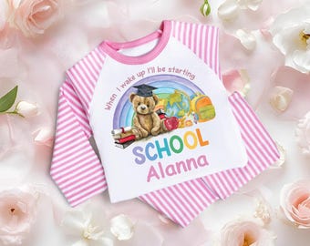 When I Wake Up I Will Be Starting School Nursery Pyjamas for Girls - Soft Cotton Long Sleeve Kids Sleepwear for New School Starters