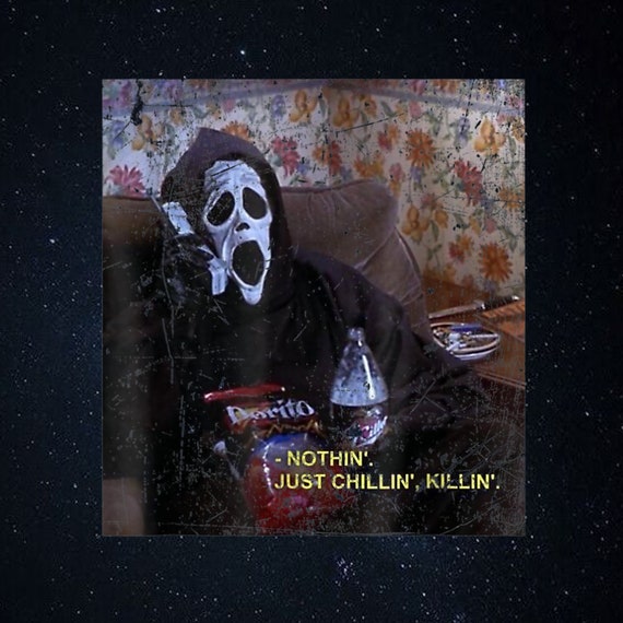 Nothin' Chillin Killin Horror Ghostface Pnghorror Movie Etsy