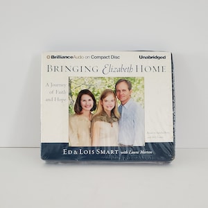 2003 Bringing Elizabeth Home: A Journey of Faith and Hope By Ed and Lois Smart With Laura Morton CD New