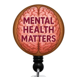 Mental Health Matters Badge Reel | Brain ID Holder | Retractable | Mental Health Awareness | Therapist Gift | Social Worker